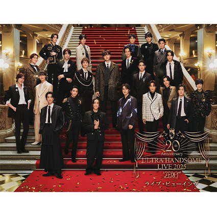 Amuse Presents ULTRA HANDSOME LIVE 2025 “ZERO” ライブ・ビューイング