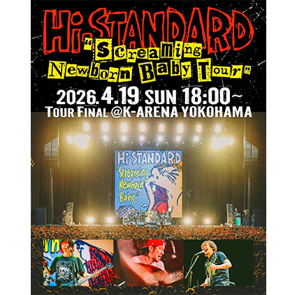 Hi-STANDARD Screaming Newborn Baby Tour