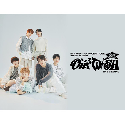 NCT WISH 1st CONCERT TOUR ‘INTO THE WISH : Our WISH’ ENCORE IN SEOUL